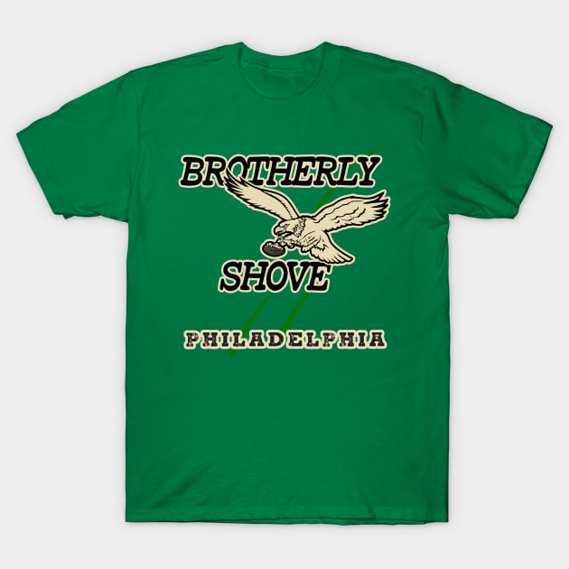 vintage philadelphia (Brotherly Shove) T-Shirt by Royasaquotshop